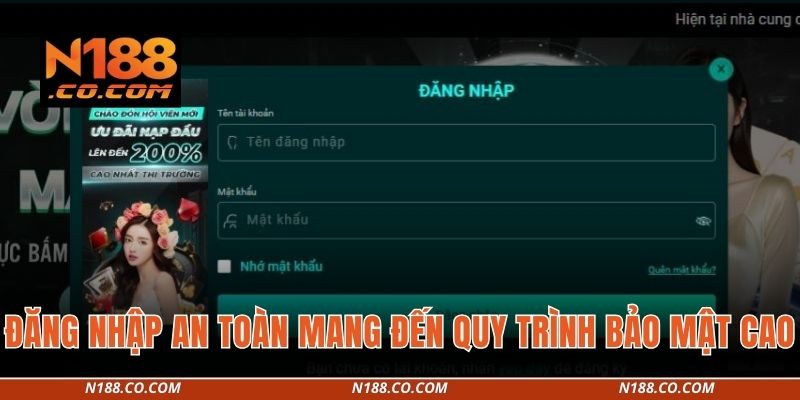 Đăng nhập an toàn mang đến quy trình bảo mật cao