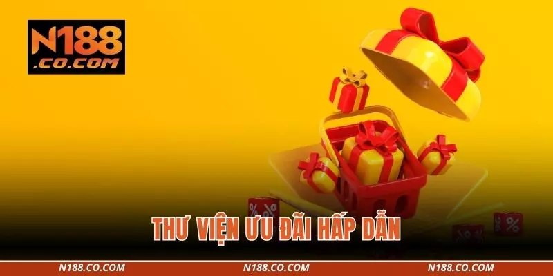 Thư viện ưu đãi hấp dẫn